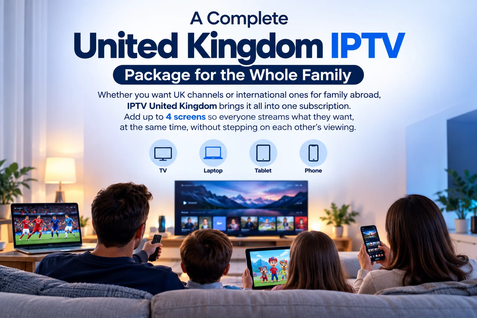 A Complete united kingdom iptv Package for the Whole Family